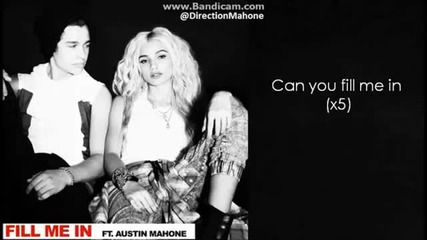 Pia Mia - Fill Me In ft. Austin Mahone +lyrics