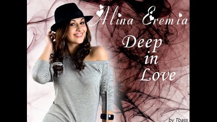 Alina Eremia - Deep in Love Radio Edit