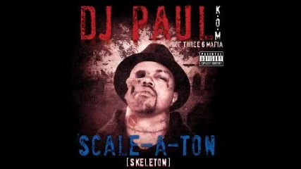 Dj Paul - Pop A Pill 