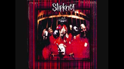 Slipknot - Spit it Out 