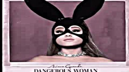 Акустична версия на Ariana Grande - Dangerous Woman