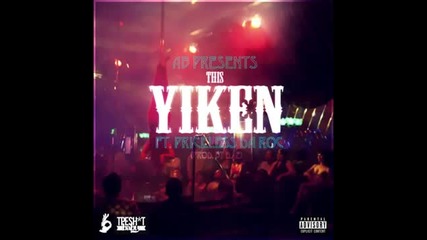 Ab & Priceless Da Roc - This Yiken (yiken Song 2013)