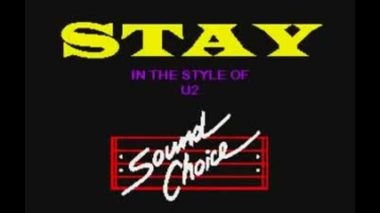 U2- Stay( Faraway so close) - karaoke