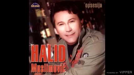 Halid Muslimovic - Prsten moje majke - (audio 2004)