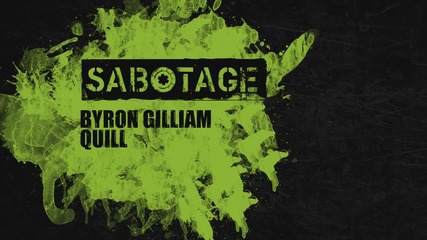 Byron Gilliam - Quill (original Mix) [sabotage]