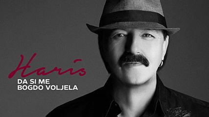Haris Dzinovic - Da si me bogdo voljela - Audio 2017