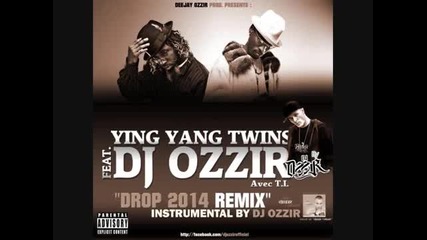 Dj Ozzir ft. Ying Yang Twins T.i. - Drop Prod. By Dj Ozzir 2014
