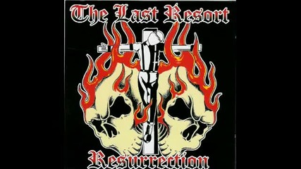 The Last Resort - Gotta go