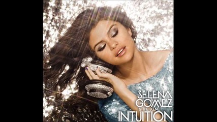 Selena Gomez - Intuition (for The Magazine)