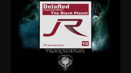 Delared - The Black Planet Original Mix 2010