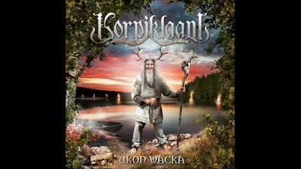Korpiklaani - Louhen Yhdeksas Poika (2011 - Ukon Wacka)