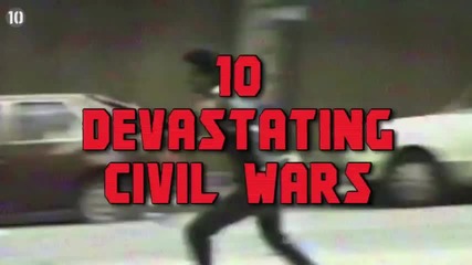 10 Опустошителни Граждански Войни