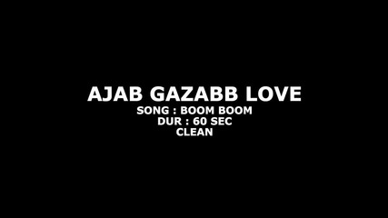 Промо - Ajab Gazabb Love - Boom Boom ( Lip Lock)