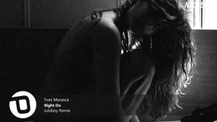 Yves Murasca - Right On Juloboy Remix
