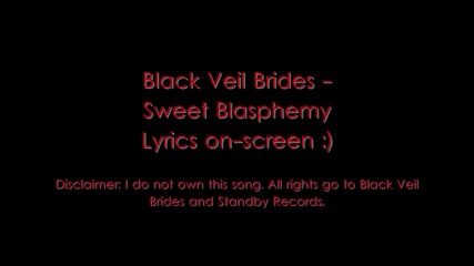 Sweet Blasphemy - Black Veil Brides Hd Lyrics On Screen!