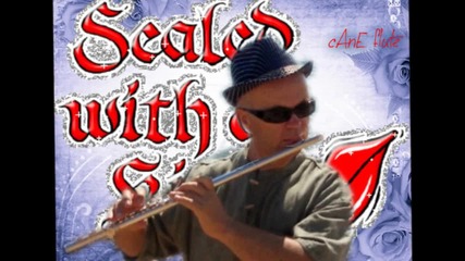 Cane Nikolovski - flute - Sealed With A Kiss