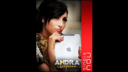 * Румънско 2011 * Andra - Telephone [new single] + Текст и Превод