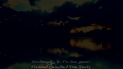 Solarstone, Aly Fila, Hans Zimmer - Fireisland (selected Time Touch)