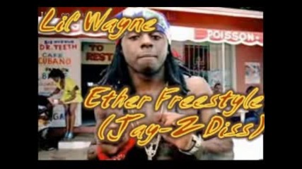 Lil Wayne - Ether Freestyle(jay - Z Diss)