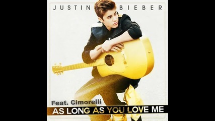 Justin Bieber - As Long As You Love Me (audio) ft. Cimorelli
