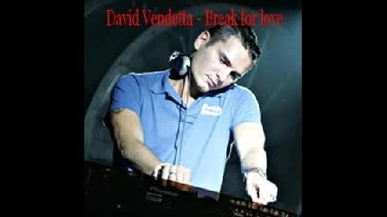 David Vendetta - Break For Love