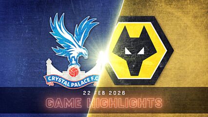 Crystal Palace vs. Wolverhampton - Condensed Game