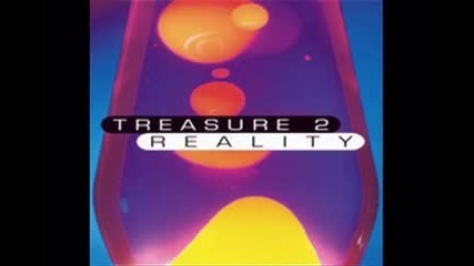 Treasure 2 - Reality