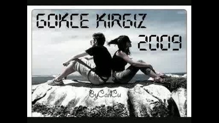 Gokce Kirgiz Haketmedim - 2009 Yeni (full)
