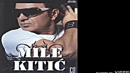 Mile Kitic - Kopka