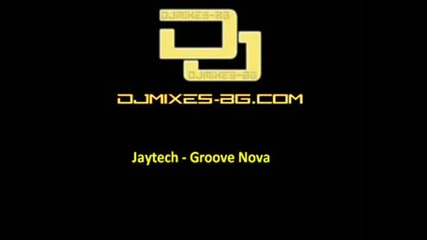 Jaytech - Groove Nova 
