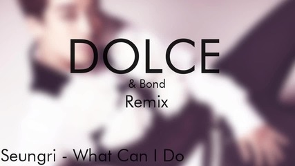 Seungri-what-can-i-do-(dolce-