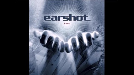 Earshot - Missunderstood