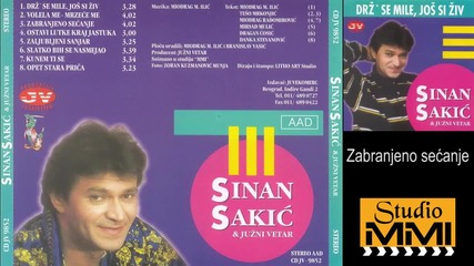 Sinan Sakic i Juzni Vetar - Zabranjeno secanje (Audio 1998)