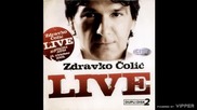 Zdravko Colic - Stanica Podlugovi - (live) - (Audio 2010)