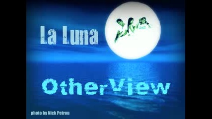 La Luna - Otherview with lyrics
