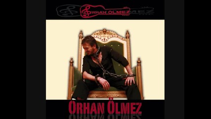 Orhan Olmez - Senden vazgectim 2011yeni 