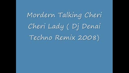 Cheri Cheri Lady (techno Remix 2008) - Dj Denai