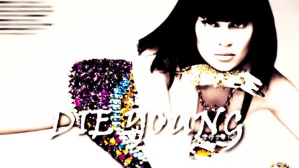 Jessie J Die Young