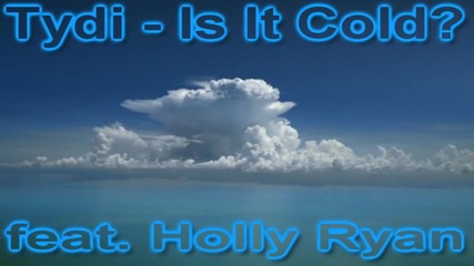 Tydi - Is It Cold (acoustic Version ft. Holly Ryan) 