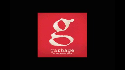 Garbage - Automatic System Habbit