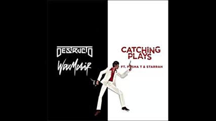 *2016* Destructo & Wax Motif ft. Pusha T & Starrah - Catching Plays