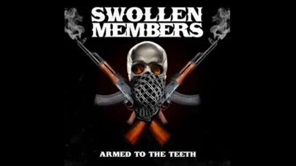 Swollen Members - Dumb ft. Everlast & Slaine of La Coka Nostra ( Armed to the Teeth ;)