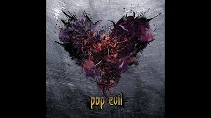 Pop Evil - Broken and Betrayed