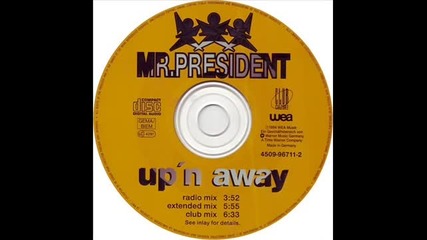Mr. President - Up'n Away (extended Mix)