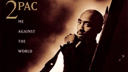 2pac - Me Against The World new 2013