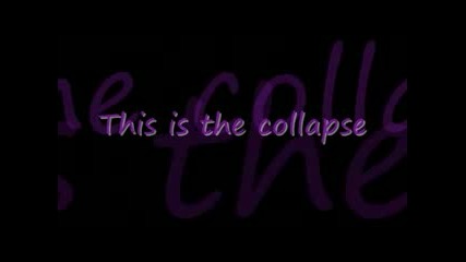 Kill Hannah - The Collapse - Lyric
