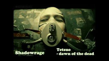 Dubstep Tetsuo - dawn of the dead