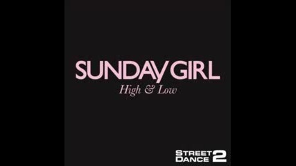 Streetdance 2 3d Soundtrack 04 Sunday Girl - High & Low
