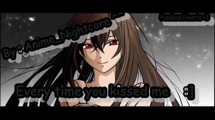 Nightcore - Every Time You Kissed Me