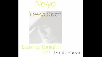 Jennifer Hudson - Ne - Yo - Leaving Tonight, Feat